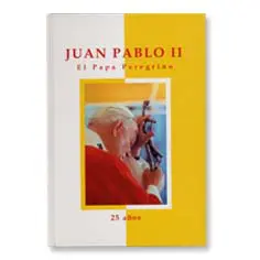 Libro Juan Pablo II El Papa Peregrino